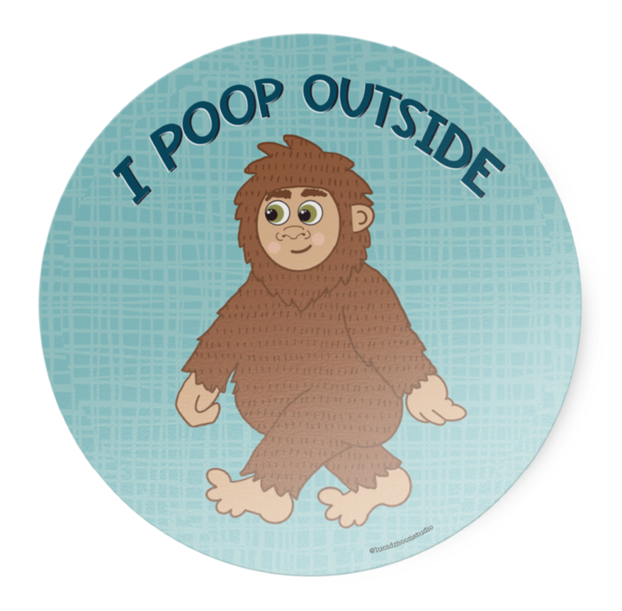 Funny round sticker with Big Foot character and 'I Poop Outside' text on a blue background
